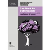 Can Work Be Detrimental? Working Excessively Questionnaire (WEQ): The Development and Validation