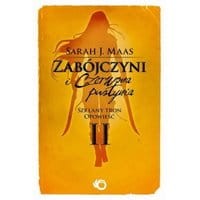 Zabójczyni i Czerwona Pustynia. Szklany Tron. Opowieść II