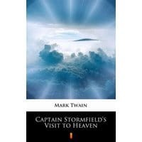 Captain Stormfield’s Visit to Heaven