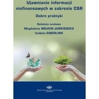 Ujawnianie informacji niefinansowych w zakresie CSR. Dobre praktyki