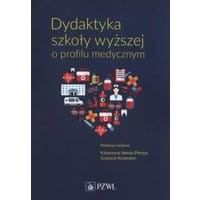 Dydaktyka szkoły wyższej o profilu medycznym