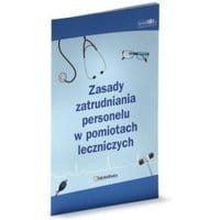 Zasady zatrudniania personelu w pomiotach leczniczych