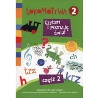 Lokomotywa 2 Czytam i poznaję świat Podręcznik Część 2