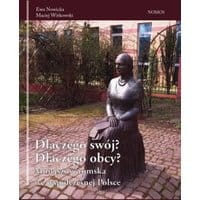 Dlaczego swój? Dlaczego obcy?