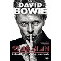 David Bowie. STARMAN. Człowiek, który spadł na ziemię