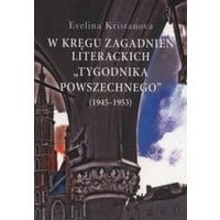W kręgu zagadnień literackich "Tygodnika Powszechnego" (1945-1953)