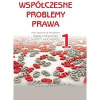 Współczesne problemy prawa. Tom I