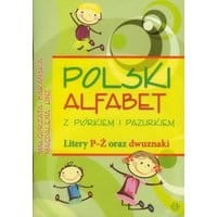 Polski alfabet z piórkiem i pazurkiem Litery P-Ż oraz dwuznaki