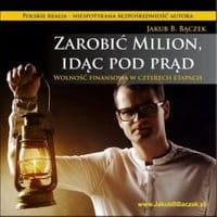 Zarobić milion, idąc pod prąd