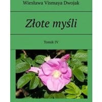 Złote myśli. Tomik IV