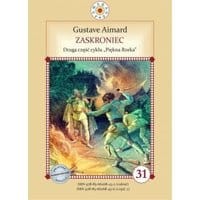 Zaskroniec. Druga część cyklu Piękna Rzeka