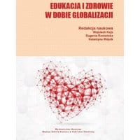 Edukacja i zdrowie w dobie globalizacji