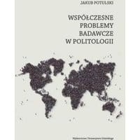 Współczesne problemy badawcze w politologii