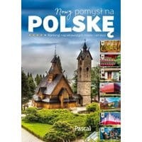 Nowy pomysł na Polskę.Ranking atrakcji