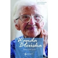 Wanda Błeńska. Spełnione życie