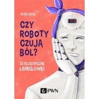 Czy roboty czują ból?