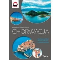 Chorwacja.Inspirator podróżniczy