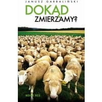 Dokąd zmierzamy?