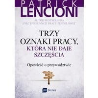 Trzy oznaki pracy, która nie daje szczęścia