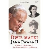 Dwie matki Jana Pawła II