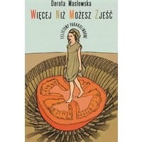 Więcej niż możesz zjeść