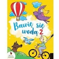 Bawię się wodą 2