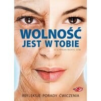 Wolność jest w Tobie
