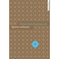 Aporia wolności. Krytyka teorii społecznej