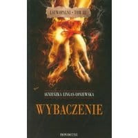 Wybaczenie Tom 3 Łatwopalni