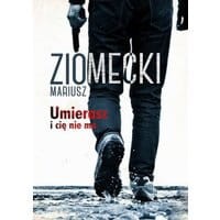 Umierasz i cię nie ma