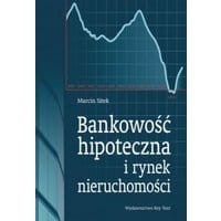 Bankowość hipoteczna i rynek nieruchomości