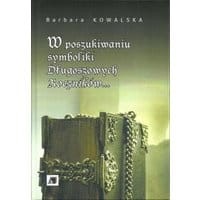 W poszukiwaniu symboliki Długoszowych Roczników...