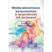 Wiedza ekonomiczna konsumentów a racjonalność ich zachowań