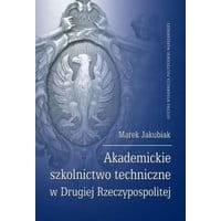 Akademickie szkolnictwo techniczne w Drugiej Rzeczypospolitej