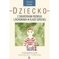 Dziecko z zaburzeniami rozwoju i zachowania w klasie szkolnej