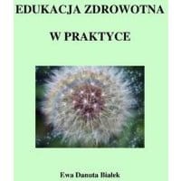 Edukacja zdrowotna w praktyce