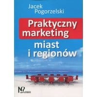 Praktyczny marketing miast i regionów