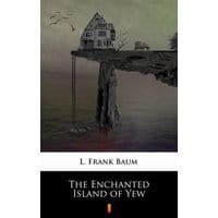The Enchanted Island of Yew