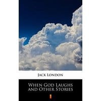 When God Laughs and Other Stories