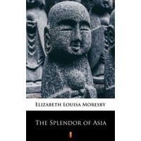 The Splendor of Asia