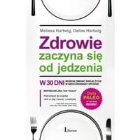 Zdrowie zaczyna się od jedzenia