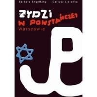 Żydzi w powstańczej Warszawie