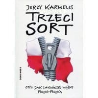 Trzeci sort, czyli jak zakończyć wojnę polsko-polską