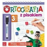 Ortografia z pisakiem. Klasa 3 Piszę i zmazuję