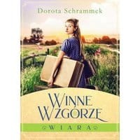 Winne Wzgórze Tom 1 Wiara