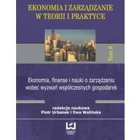 Ekonomia, finanse i nauki o zarządzaniu wobec wyzwań współczesnych gospodarek