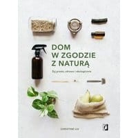 Dom w zgodzie z naturą