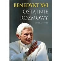 Benedykt XVI. Ostatnie rozmowy