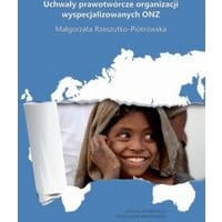 Uchwały prawotwórcze organizacji wyspecjalizowanych ONZ