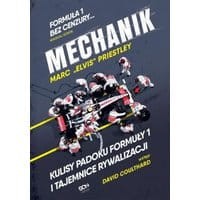 Mechanik. Kulisy padoku Formuły 1 i tajemnice rywalizacji